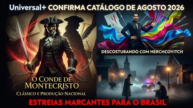 Universal+ confirma catálogo de agosto com clássico e produção nacional